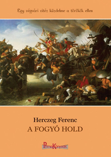 Herczeg Ferenc: A fogyó hold könyv