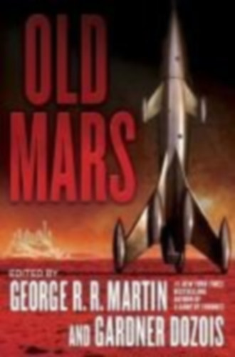 MARTIN, GEORGE R.R.: Old Mars idegen