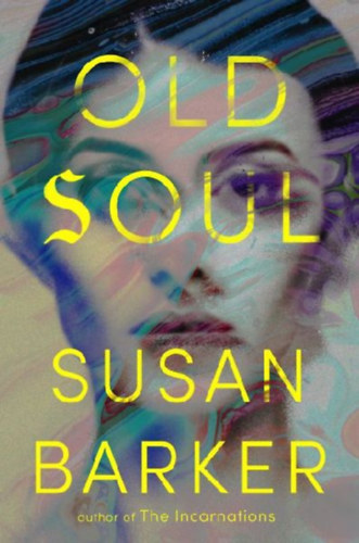 Barker, Susan: Old Soul idegen