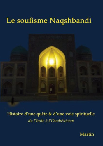 Martin: Le soufisme Naqshbandi idegen
