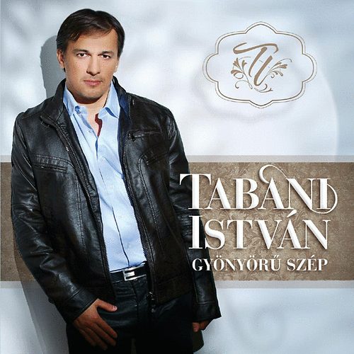 Tabáni István: Gyönyörű szép - CD CD