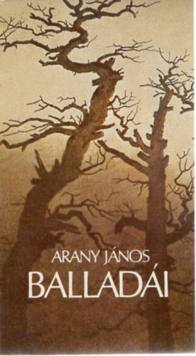 Arany János: Arany János balladái antikvár
