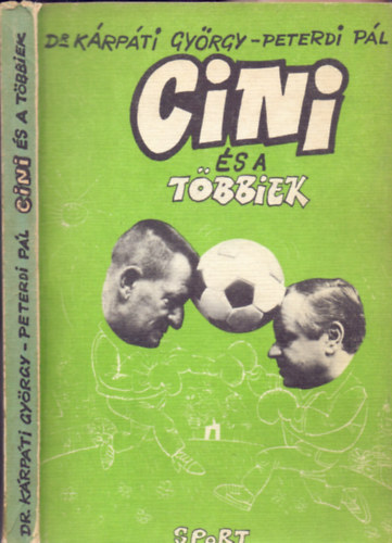 Dr. Kárpáti György-Peterdi Pál: Cini és a többiek antikvár