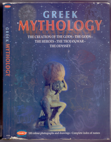 Sofia Souli: Greek Mythology - The Creaton of the Gods - The Gods - The Heroes - The Trojan War - The Odyssey antikvár