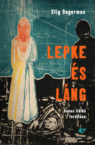 Dagerman, Stig: Lepke és láng antikvár