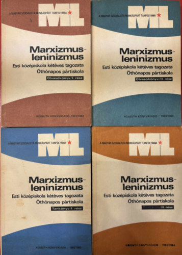 Marxizmus–Leninizmus – Esti középiskola kétéves tagozata, Öthónapos pártiskola (Tankönyv I-II + Olvasókönyv I-II) antikvár