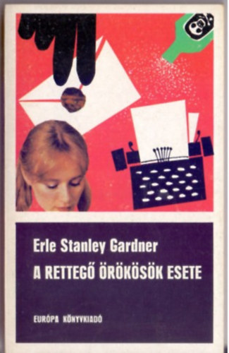 Erle Stanley Gardner: A rettegő örökösök esete antikvár