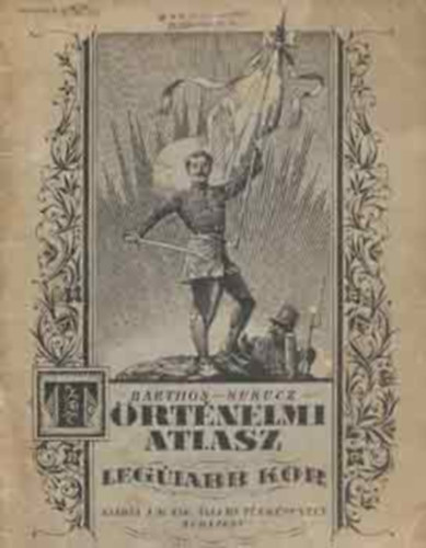 Barthos-Kurucz: Történelmi atlasz: legújabb kor antikvár