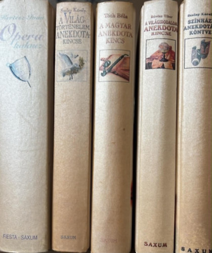 Kertész Iván, Szalay Károly, Tóth Béla:, Révész Tibor: Anekdota könyvcsomag (5 darab) Színházi Anekdoták; A világirodalom anekdota kincse; A magyar Anekdota kincs; A világtörténelem Anekdotakincse; Operakalauz antikvár