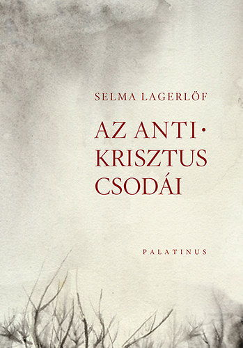 Selma Lagerlöf: Az Antikrisztus csodái antikvár