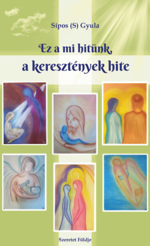 Ez a mi hitünk, a keresztények hite akciós termékkép 1