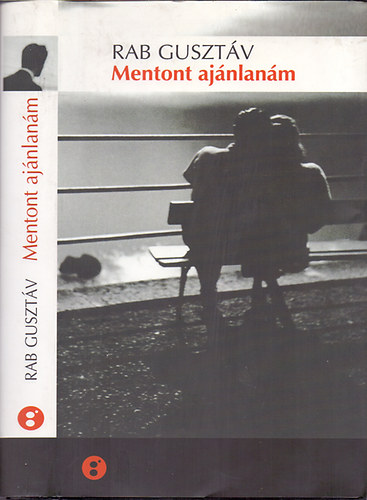 Rab Gusztáv: Mentont ajánlanám antikvár