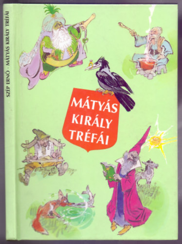 Szép Ernő: Mátyás király tréfái (Második kiadás - Zórád Ernő rajzaival) antikvár