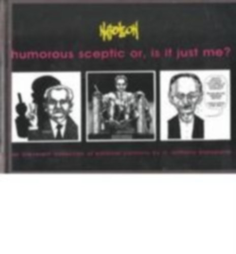 Bonaparte, Anthony N: Humorous Sceptic or, is it Just ME? idegen