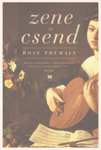 Rose Tremain: Zene és csend e-Könyv