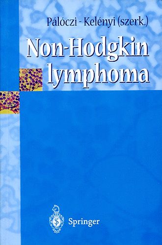 Kelényi Gábor Pálóczi Katalin: Non-Hodgkin lymphoma antikvár