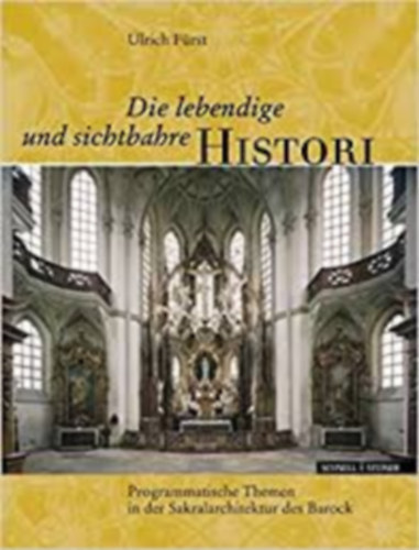 Ulrich Fürst: Die lebendige und sichtbahre Histori idegen