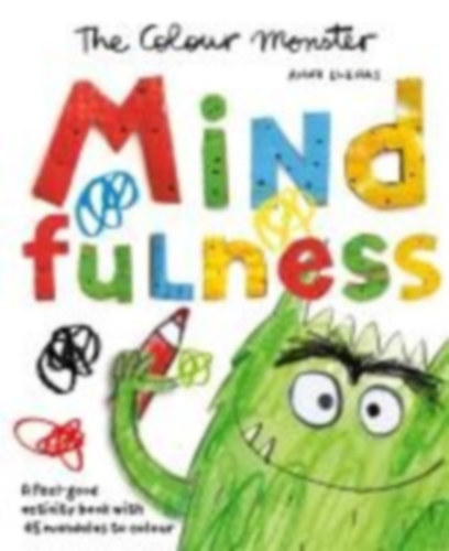 Llenas, Anna: The Colour Monster: Mindfulness idegen