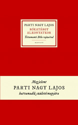 Parti Nagy Lajos: Rókatárgy alkonyatkor e-Könyv