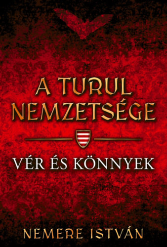 A turul nemzetsége - Vér és könnyek akciós termékkép 1