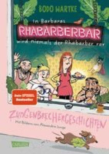 Wartke, Bodo: In Barbaras Rhabarberbar wird niemals der Rhabarber rar idegen