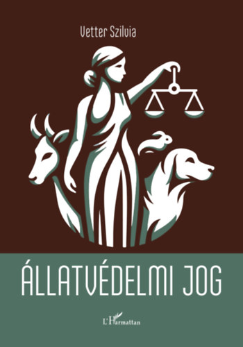 Vetter Szilvia: Állatvédelmi jog könyv