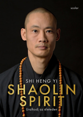 Shi Heng Yi: Shaolin Spirit könyv