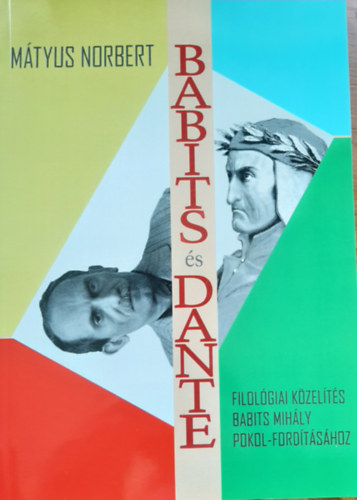 Mátyus Norbert: Babits és Dante antikvár