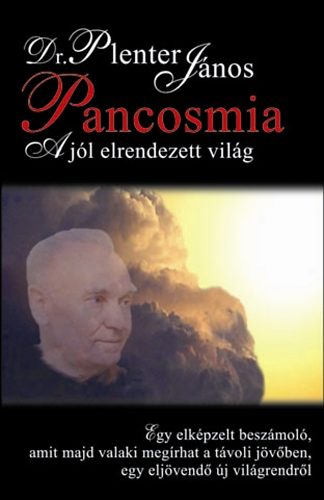 Dr Plenter János: Pancosmia - A jól elrendezett világ antikvár