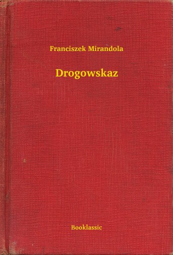 Franciszek Mirandola: Drogowskaz e-Könyv