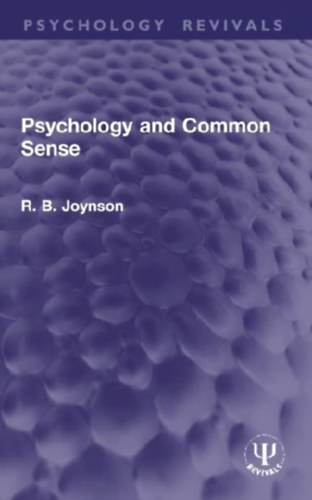 Joynson, R. B.: Psychology and Common Sense idegen