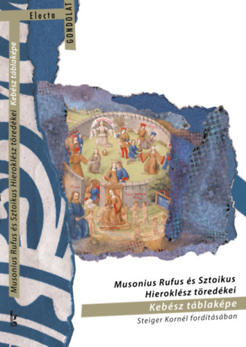 Musonius Rufus és Sztoikus Hieroklész töredékei antikvár