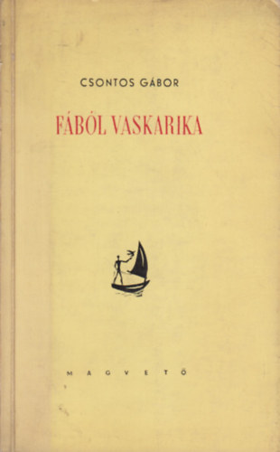 Csontos Gábor: Fából vaskarika antikvár