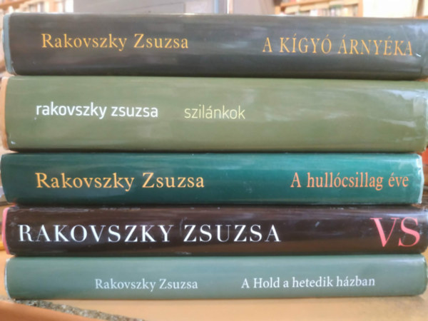 Rakovszky Zsuzsa: 5 db Rakovszky Zsuzsa: A kígyó árnyéka + Szilánkok + A hullócsillag éve + VS + A Hold a hetedik házban antikvár
