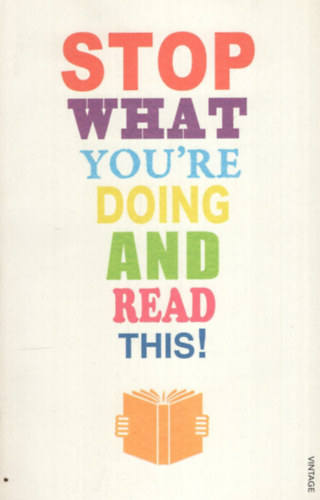 Stop What You're Doing and Read This! antikvár