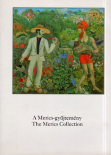 A Merics-gyűjtemény - The Merics Collection antikvár