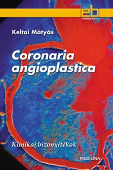 Dr. Keltai Mátyás: Coronaria angioplastica antikvár
