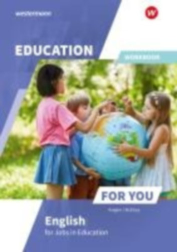 Sweeny, Roisin - Kregler, Frances - McElroy, Alan - Kalil, Georgine: Education For You - English for Jobs in Education. Workbook idegen