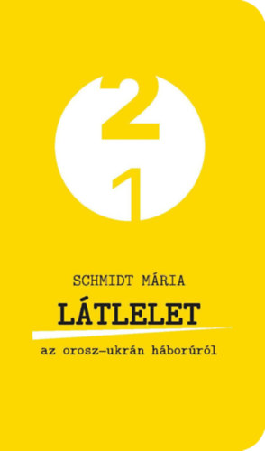 Schmidt Mária: Látlelet az orosz-ukrán háborúról antikvár