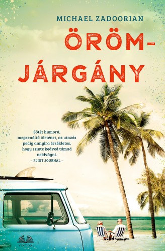 Michael Zadoorian: Örömjárgány e-Könyv