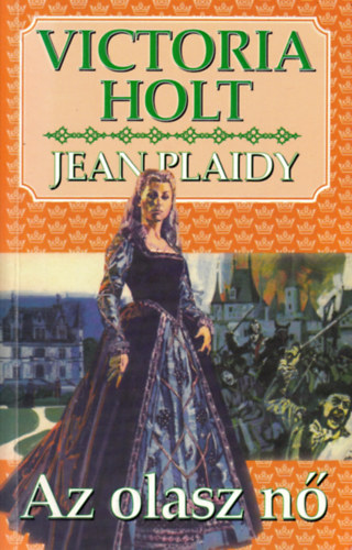 Victoria Holt: Az olasz nő antikvár