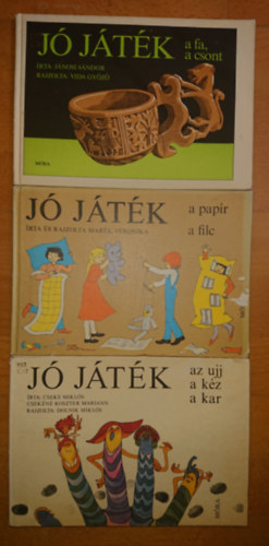 Cseke Miklós, Marék Veronika, Jánosi Sándor: 3 könyv a Jó játék sorozatból: Jó játék az ujj, a kéz, a kar + Jó játék a papír, a filc + Jó játék a fa, a csont antikvár