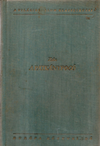 Émile Zola: A Patkányfogó (L'assomoir) antikvár