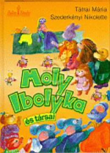 Tátrai-Szederkényi: Moly Ibolyka és társai antikvár