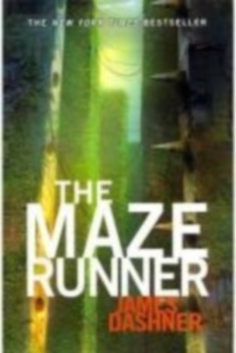 Dashner, James: The Maze Runner 1 idegen