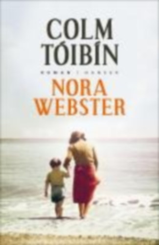 Tóibín, Colm: Nora Webster idegen