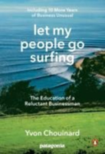 Chouinard, Yvon: Let My People Go Surfing idegen