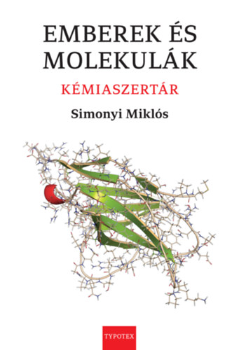 Simonyi Miklós: Emberek és molekulák antikvár