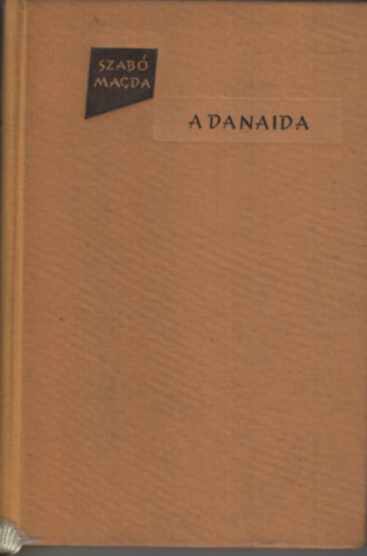 Szabó Magda: A Danaida antikvár