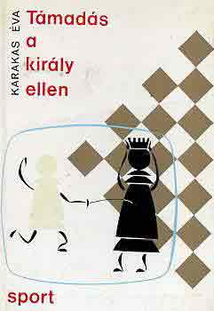 Karakas Éva: Támadás a király ellen antikvár